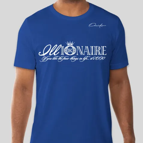 ILLionaire T-Shirt